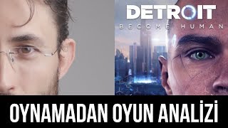 Oynamadan oyun analizi yapılır mı Detroit Become Human [upl. by Anilrahc]