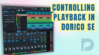 Controlling playback  Getting Started with Dorico SE [upl. by Popelka]