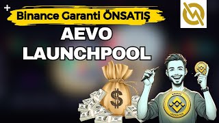 Binance BEDAVA ÖN SATIŞ  Aevo Launchpool  Bu Coini İlk Siz ALIN [upl. by Vivle636]