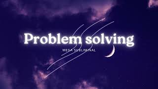 Powerful problem solving subliminal [upl. by Erbua]