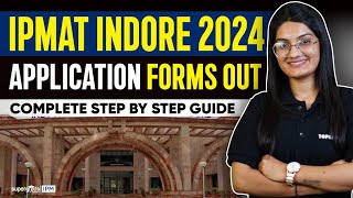 IPMAT Indore 2024 Application Form Released  Complete StepbyStep Guide  SuperGrads IPM [upl. by Aras789]