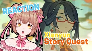 Xianyun Story Quest REACTION Genshin Impact [upl. by Audri573]