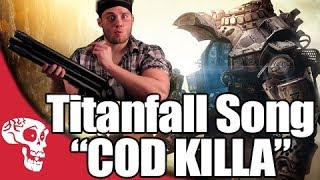 quotCoD Killaquot  Titanfall Rap  JT Music [upl. by Ahsinned196]