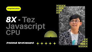 8x tez Javascript  Deopt  Under the hood [upl. by Odnomra]