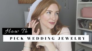 HOW TO PICK THE PERFECT WEDDING JEWELRY amp ACCESSORIES  Moriah Robinson [upl. by Mayman933]