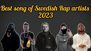 Best song of Swedish Rap artists 2023 [upl. by Corbet]