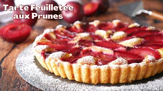 TARTE aux PRUNES  Pâte Feuilletée [upl. by Meer19]