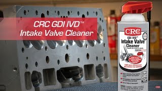 CRC GDI IVD™ Intake Valve Cleaner Instructional Video [upl. by Adner807]