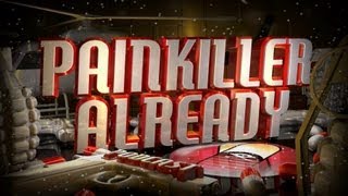 Painkiller Already 2 with 2Bucks [upl. by Sufur]