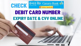 Check Canara Bank Debit Card Number Expiry Date and CVV Online on Net Banking [upl. by Fotina338]