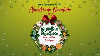 Gran inauguración del Alumbrado Navideño 2023  Colombia Majestuosa [upl. by Sirroned]