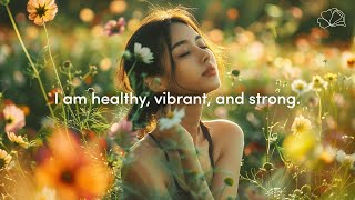 Health Affirmations  Healing Affirmations for Body Mind Spirit 💖 [upl. by Zerline253]