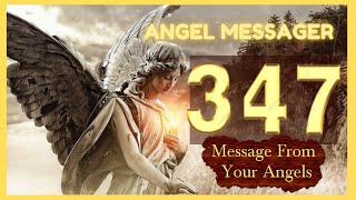 🎯Angel Number 347 Meaning🔥connect with your angels and guides [upl. by Aivital]