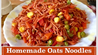 Oats Noodles Recipe  How to make Healthy Oats amp Whole wheat Noodles From Scratch  Breakfast Recipe [upl. by Noremmac166]