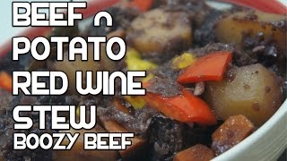 Beef amp Vegetable Stew  Red Wine Boozy Beef Recipe [upl. by Nodyarb]