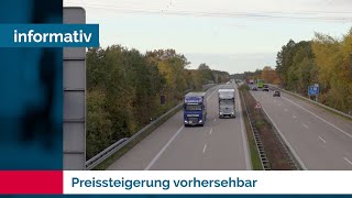 Preissteigerung vorhersehbar  LKW Maut wird verdoppelt [upl. by Demetris391]