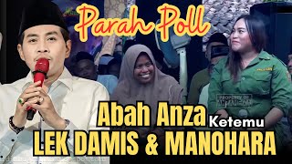 KH ANWAR ZAHID TERBARU ‼️ ABAH ANZA KETEMU LEK DAMIS amp MANOHARA LUCU POL [upl. by Katz]