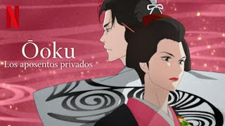 Ōoku Los Aposentos Privados  Serie  Primer Temporada  Trailer [upl. by Behm]