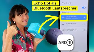 Echo Dot und Alexa als Bluetooth Lautsprecher nutzen So funktioniert es [upl. by Ynaoj353]