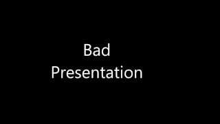 Bad Presentation vs Good Presentation [upl. by Animlehliw]