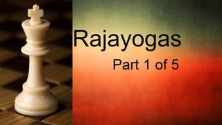 Raja Yogas Part 1 of 5 [upl. by Neelat472]