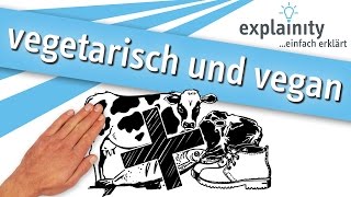 vegetarisch und vegan einfach erklärt explainity® Erklärvideo [upl. by Crist]