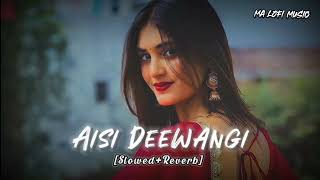 Aisi Deewangi Slowed  Reverb  Deewana  Alka Yagnik  Vinod rathod  MA Lofi Music [upl. by Ailed]