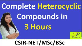 Complete Heterocyclic Compounds in Organic Chemistry for CSIR NET  MSc  BSc [upl. by Frederico868]