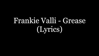 Frankie Valli  Grease Lyrics HD [upl. by Nangatrad]