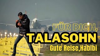 Für Dich Talasohn  Gute Reise Habibi [upl. by Ahsok952]