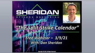 The Split Strike Calendar  Free Webinar  392021 [upl. by Alaehcim]