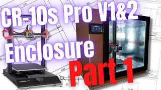 CR10s Pro 3D Printer Enclosure Pt1 Complete build guide for free [upl. by Philis723]