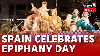 Spain News Live  Spain Celebrates Three Kings’ Day  Epiphany Celebration In Spain  Spain LIVE [upl. by Damalus]