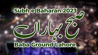 Subh e bahara Live 2023  baba ground lahore  dawateislami [upl. by Hsiekal]