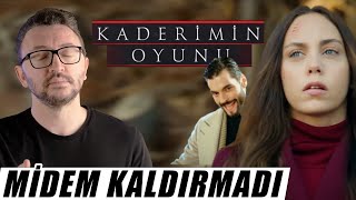 KADERİMİN OYUNU Dizi İncelemesi  Benim Midem Kaldırmadı ya sizinki [upl. by Quin335]