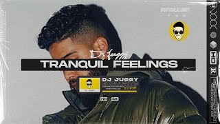 TRANQUIL FEELINGS  AP DHILLON amp M HUNCHO  DJ JUGGY REMIX [upl. by Sibyl227]