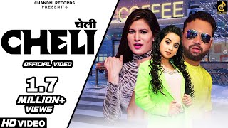 Cheli चेली  Official Video  Renuka Panwar  Naveen Naru  New Haryanvi Songs Haryanavi 2023 [upl. by Akselaw849]