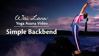 Simple Backbend  Wai Lana Yoga [upl. by Erdda]