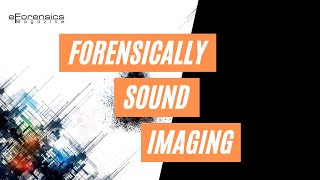 Forensically Sound Imaging  Digital Forensic Imaging  Tools amp Methods  eForensics Magazine [upl. by Hecker]