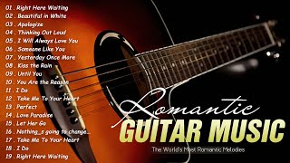 The Worlds Most Romantic Melodies ♥ Top Guitar Romantic Music Of All Time ♥ TOP 30 GUITAR LOVE SONG [upl. by Aer]