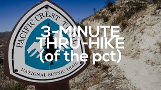 The Pacific Crest Trail in Three Minutes [upl. by Rubetta]