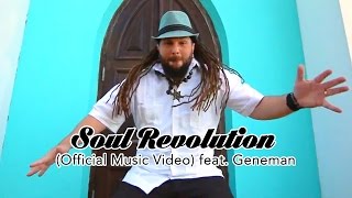 Christafari  Soul Revolution Official Music Video feat Geneman [upl. by Notnilk]