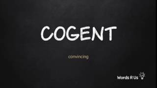 How to Pronounce COGENT in American English [upl. by Ayhtak]