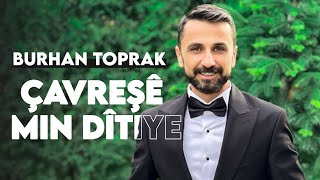 Burhan Toprak  Çavreşê Official Lyrics Video [upl. by Antebi383]