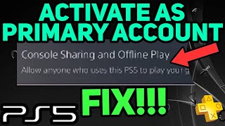 HOW TO ACTIVATE PRIMARY ACCOUNT ON PS5 EASILY Fast Solution [upl. by Eelynnhoj]