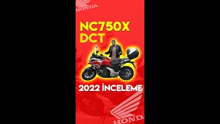 HONDA NC750X DCT 2022 İNCELEME [upl. by Lechner]