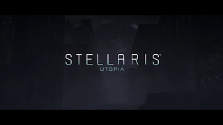 Stellaris  Utopia Reveal Teaser [upl. by Waite875]