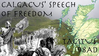 Calgacus Speech of Freedom  The Agricola by Tacitus 98AD  Roman Primary Source [upl. by Ahmad]