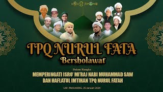 🔴NURUL FATA BERSHOLAWAT DALAM RANGKA ISRO MIROJ NABI MUHAMMAD ﷺ BERSAMA MAJELIS SHOLAWAT ALWISHOL [upl. by Sloatman658]