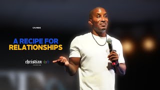 A Recipe For Relationships  Christianish Part 5  Dr Dharius Daniels [upl. by Ppilihp768]